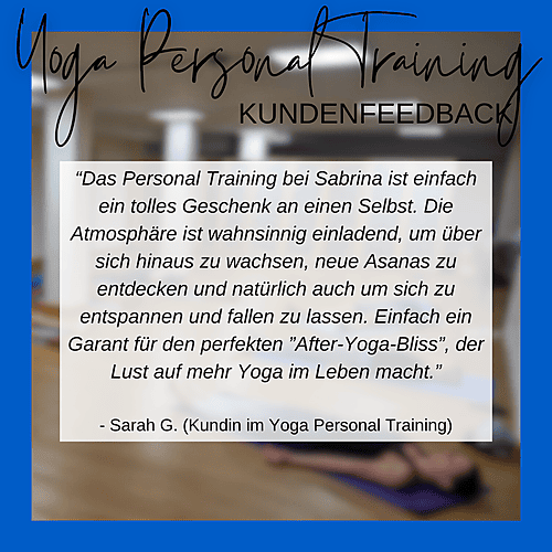 Feedback Sarah G. (Kundin im Yoga Personal Training)